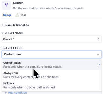 Router branch type menu offering Custom rules, Always run and Fallback